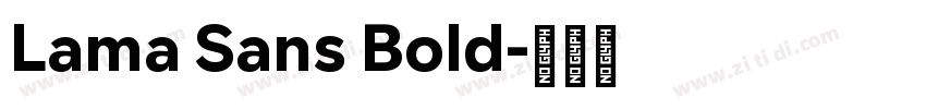 Lama Sans Bold字体转换